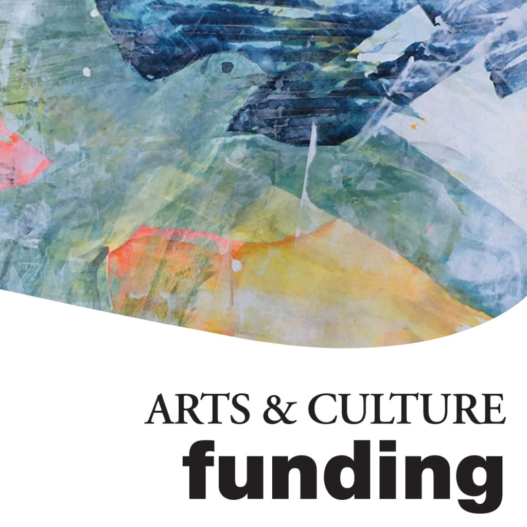 <strong>APPLY NOW FOR ARTS AND CULTURE GRANTS</strong>