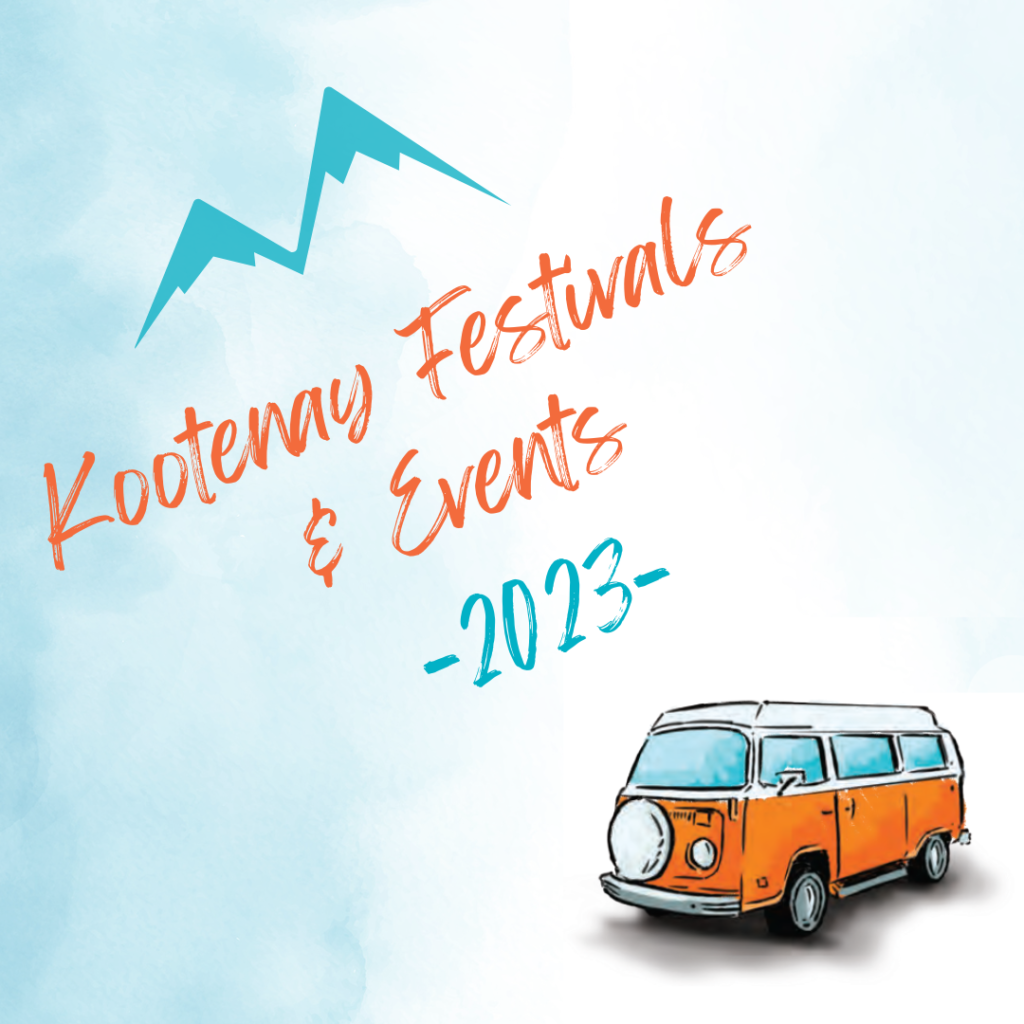 Book your listing in the 2023 Kootenay Festivals & Events Brochure