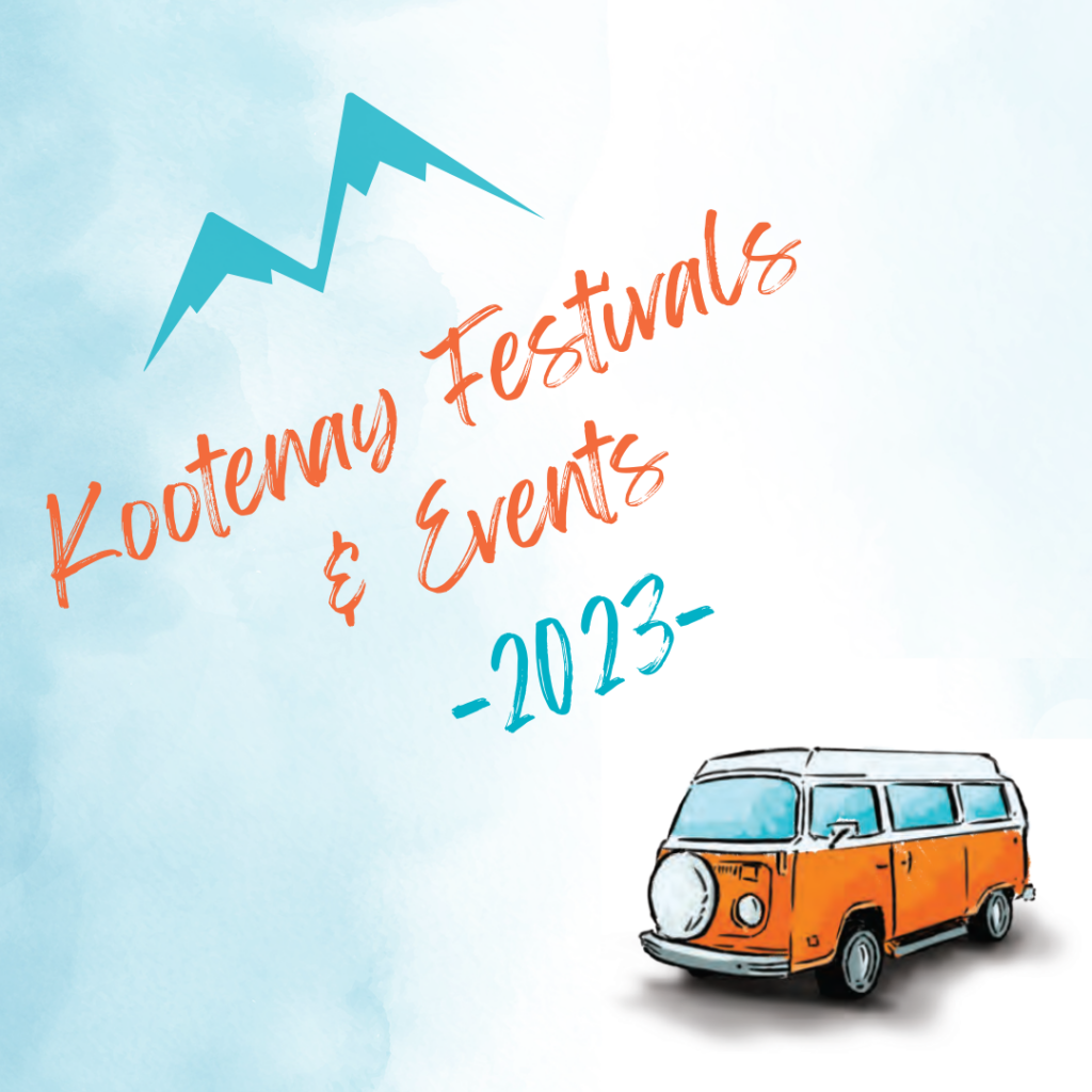 <strong></noscript>Kootenay Festivals and Events: Take your pick!</strong>